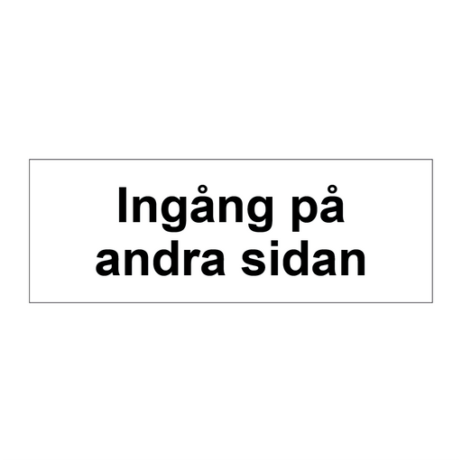 Ingång på andra sidan & Ingång på andra sidan & Ingång på andra sidan